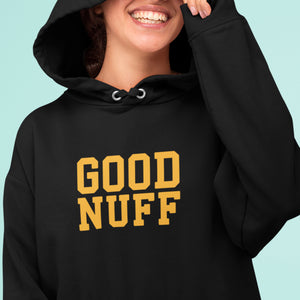 Good Nuff Hoodie