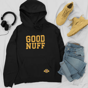 Good Nuff Hoodie